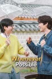 Whenever Possible: Season 1